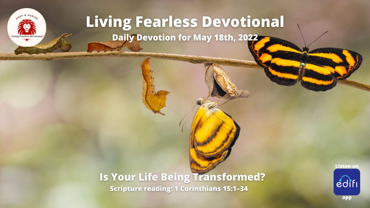 Is Your Life Being Transformed?