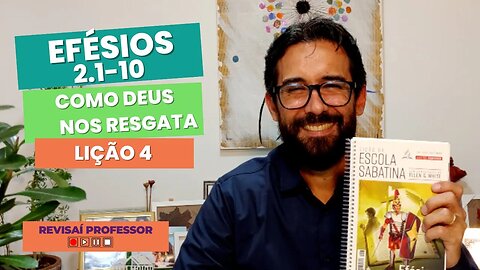 Escola Sabatina - Como Deus nos resgata - Lição 4, 3º Trim - 2023