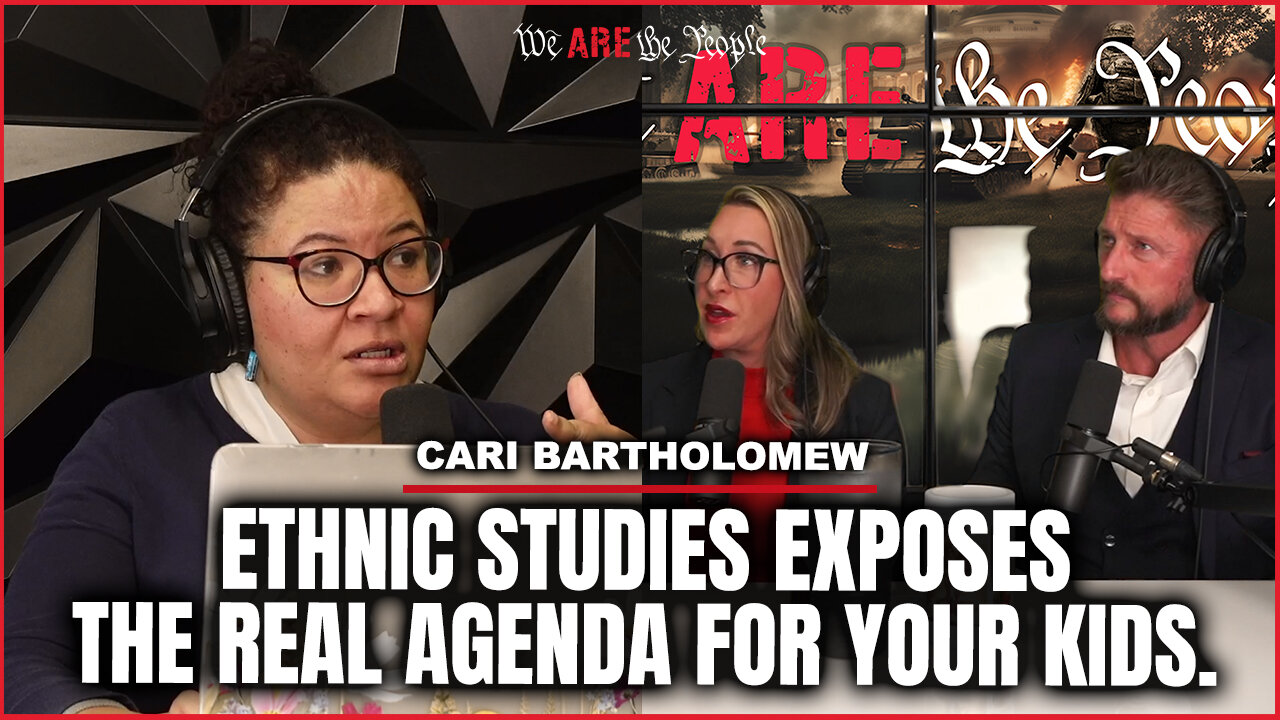 Ethnic Studies exposes the real agenda for your kids Ft. Cari Bartholomew