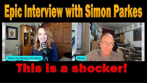 Update Today - Epic Interview with Simon Parkes: This is a shocker!