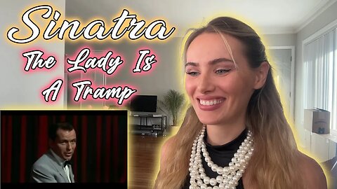 Frank Sinatra-The Lady Is A Tramp! Russian Girl First Time Hearing!!!