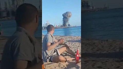 civilians having fun on the beach when Russian defining the port had exploded on them