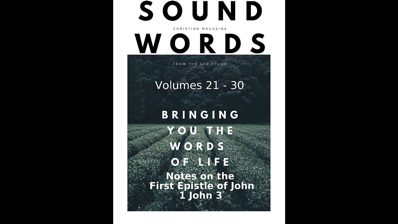 Sound Words, Notes on the First Epistle of John, 1 John 3