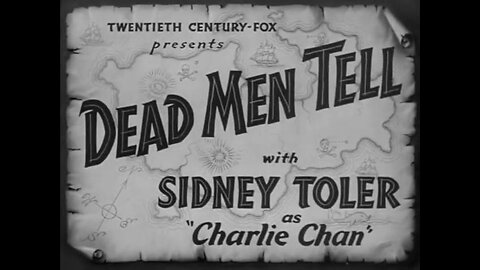 Dead Men Tell- Charlie Chan (1941) B&W Mystery starring Sidney Toler