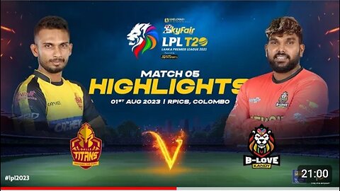 Highlights | Galle Titans vs B_Love Kandy | Match 5 LPL 2023