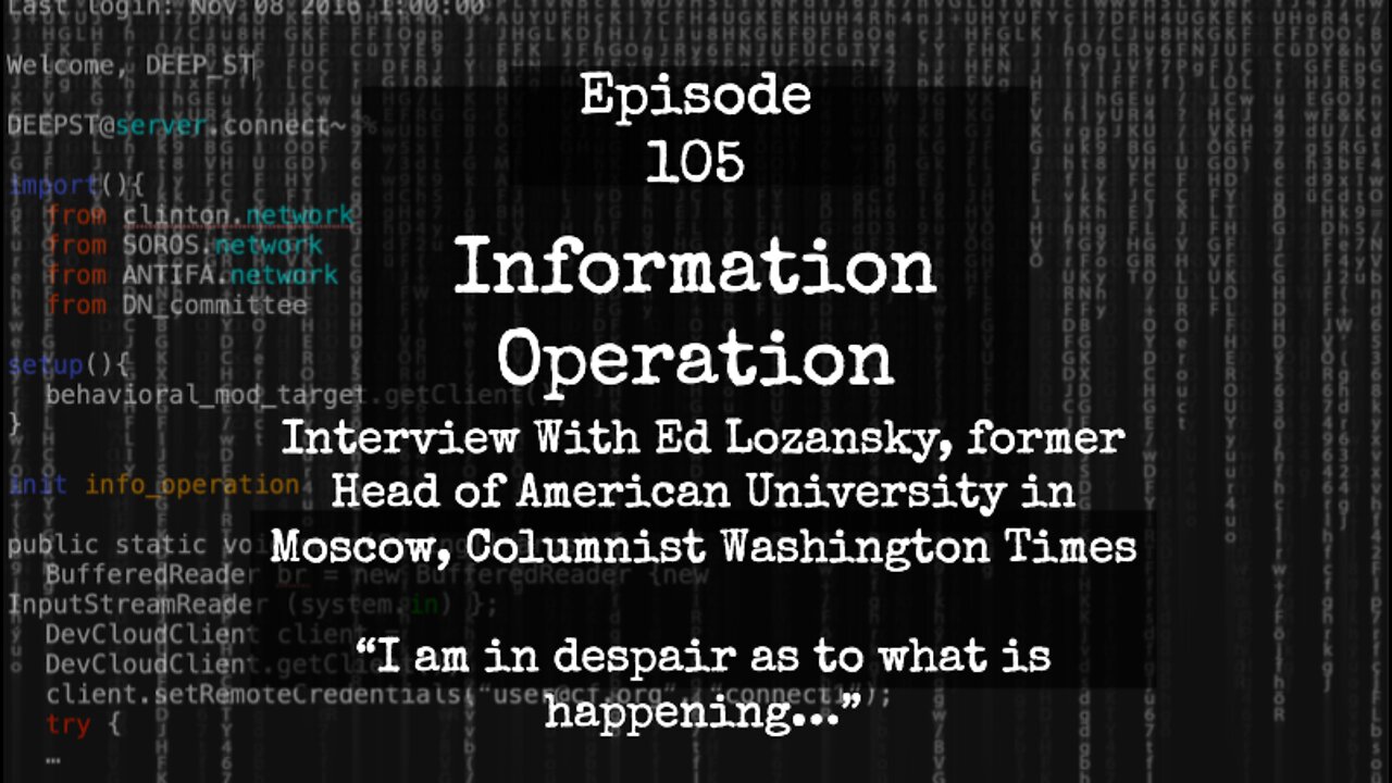 IO Episode 105 - Ed Lozansky, Washington Times/Founder/Head of American University in Moscow