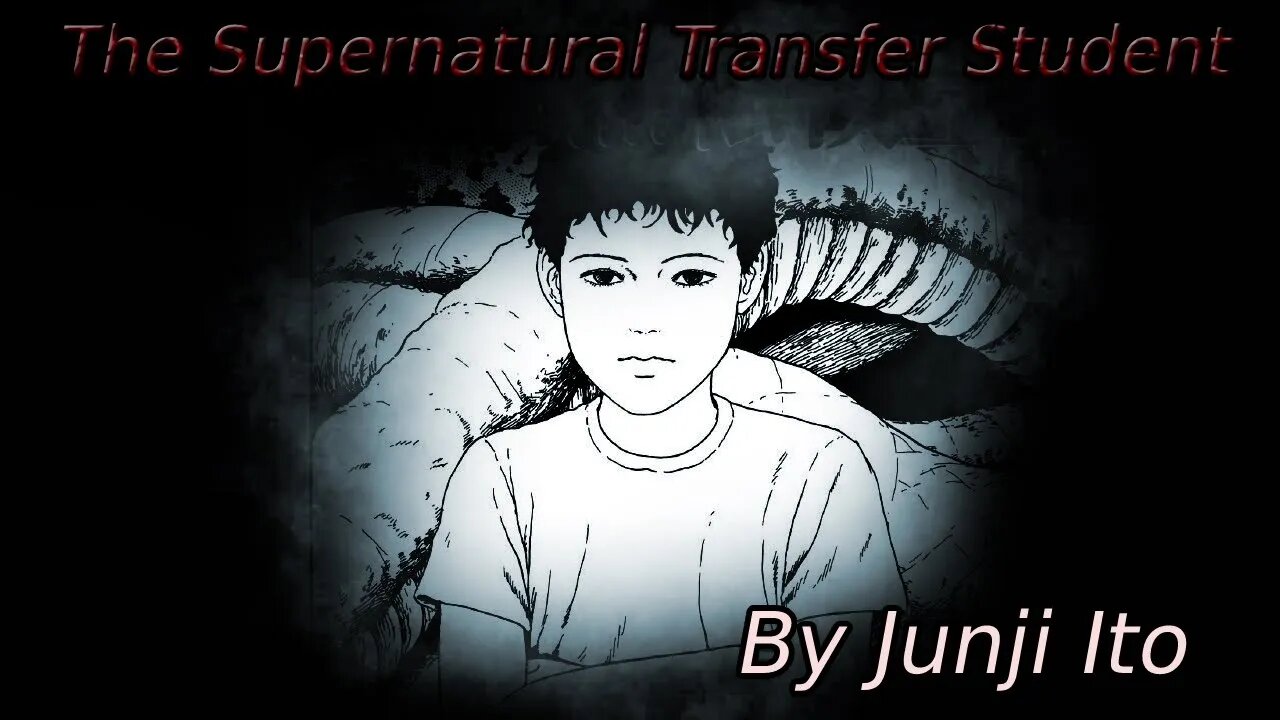 "The Super Natural Transfer Student" Animated Horror Manga Story Dub and Narration