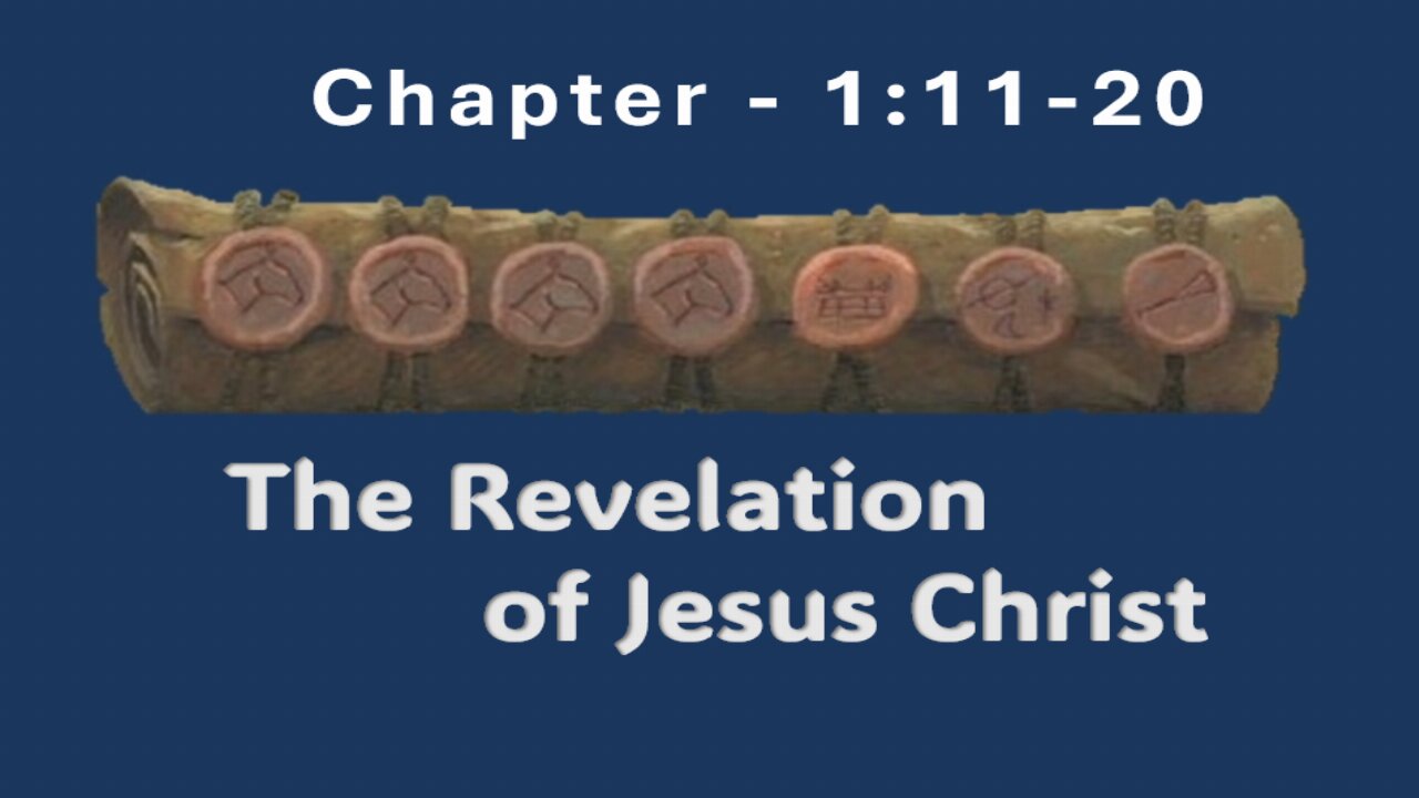 REVELATION CHAPTER 1:11-20