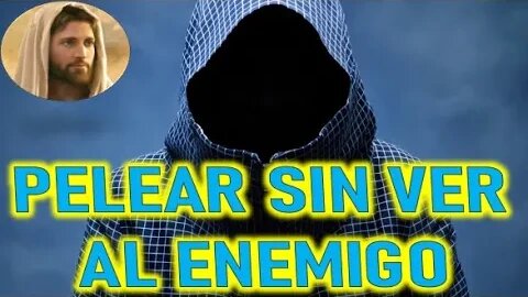 PELEAR SIN VER AL ENEMIGO - JESUCRISTO REY A DANIEL DE MARIA