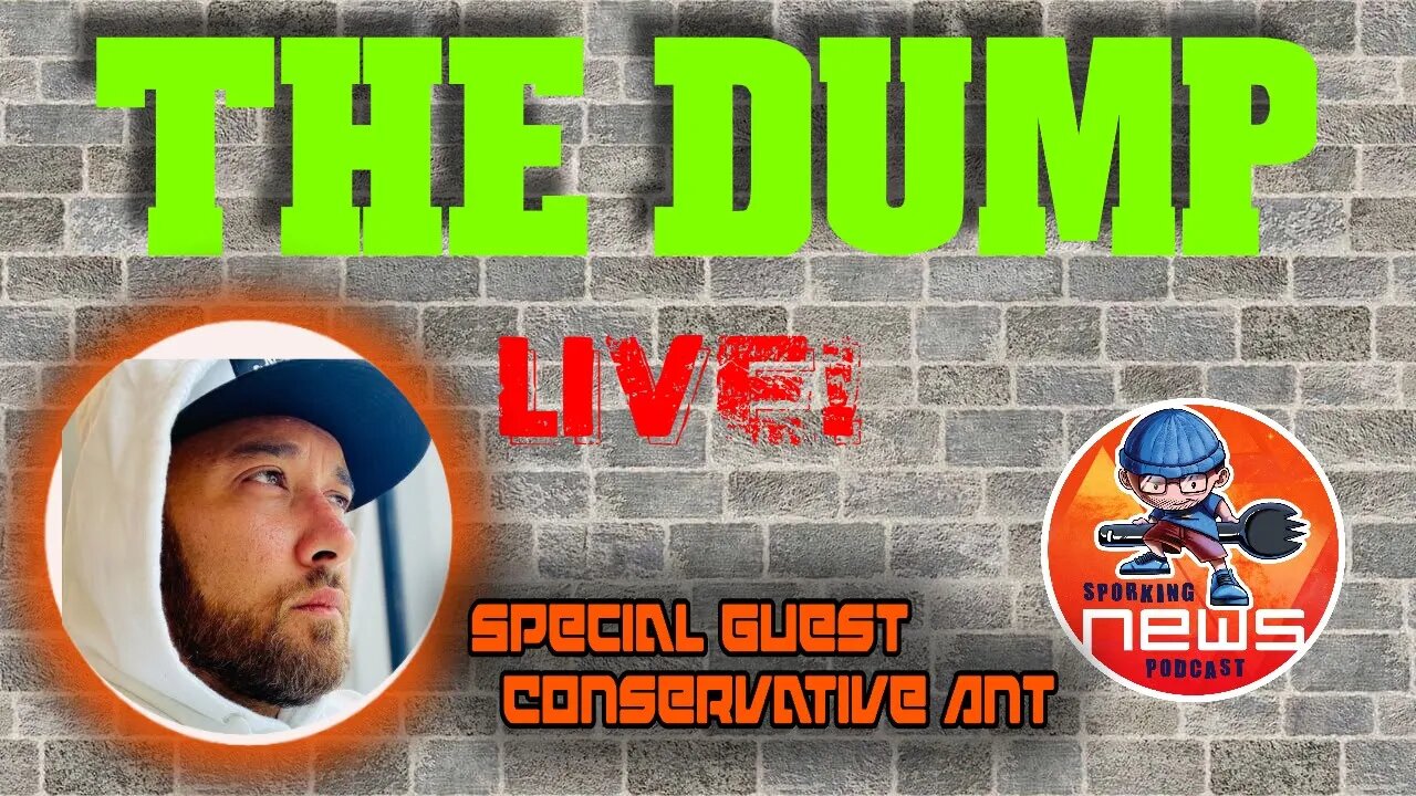 Sporking News Podcast Wednesdays LIVE Episode 1 Special guest Influencer Conservative Ant!