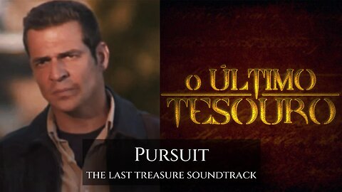 Pursuit - O Último Tesouro Soundtrack (Instrumental Orchestral Music)