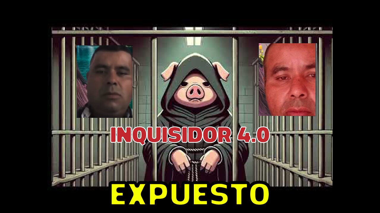 lnquisldor 4.0 EXPUESTO!!!