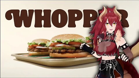 Harder Better Faster Whopper