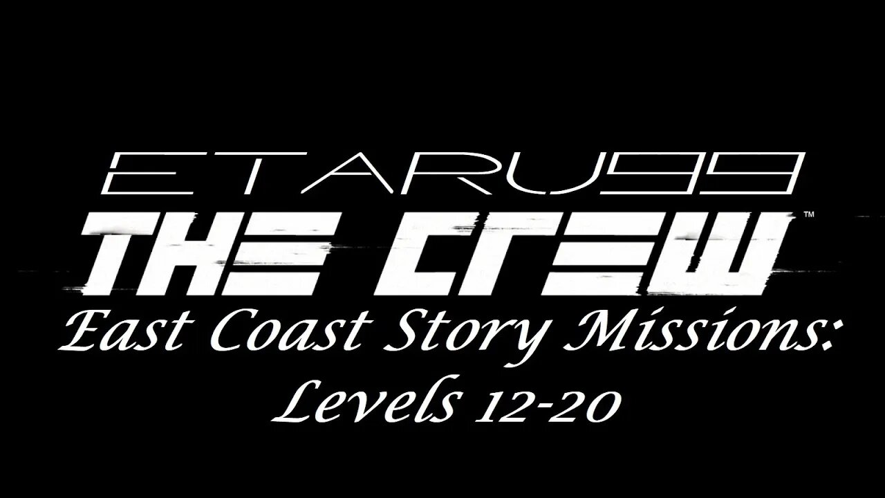 The Crew: Missions [12-20] East Coast