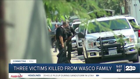 Three victims killed from Wasco family