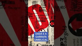 DADÁ E A GARRAFA UMBILICAL #shorts