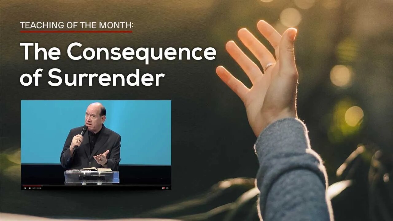 The Consequence of Surrender — Rick Renner