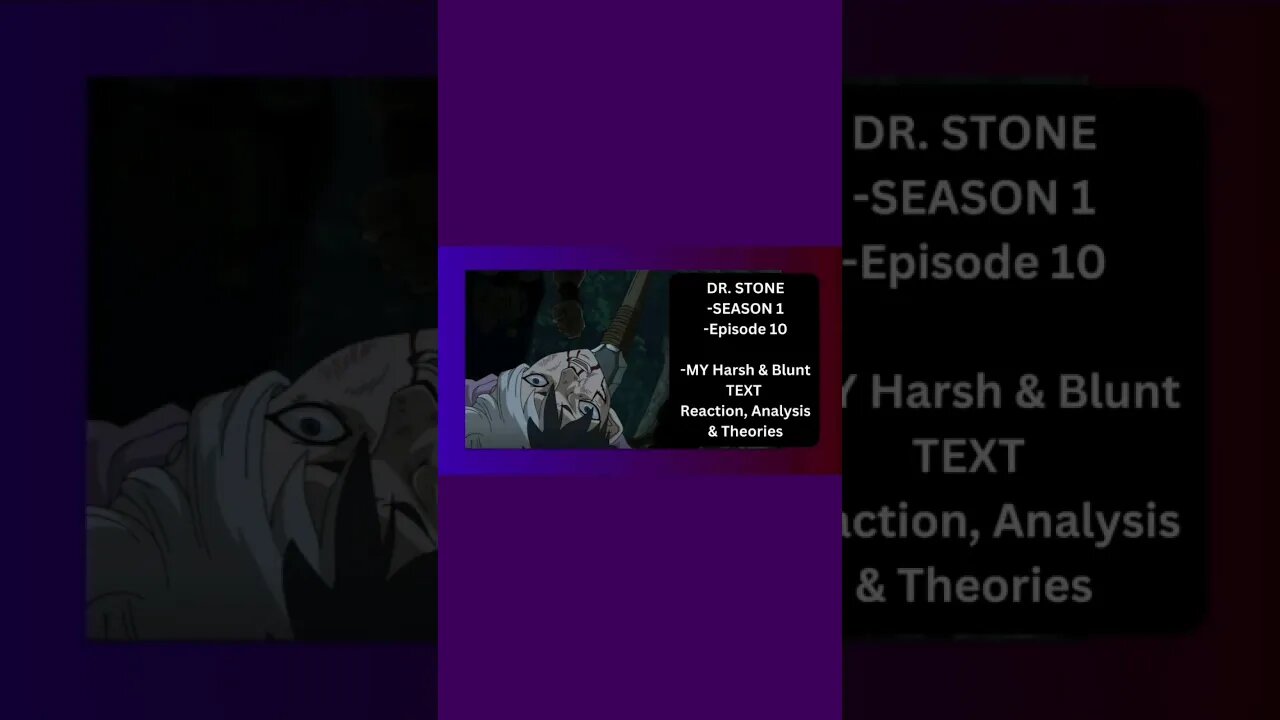 DR. STONE - SEASON 1 Episode 10 - MY Harsh & Blunt TEXT reaction short