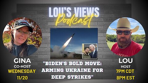 #152 - Biden's Bold Move: Arming Ukraine For Deep Strikes