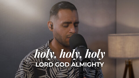 Holy, Holy, Holy (Lord God Almighty) - Anointed Worship Cover | Steven Moctezuma