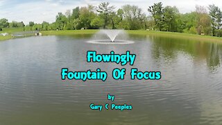 Flowingly Fountain Of Focus