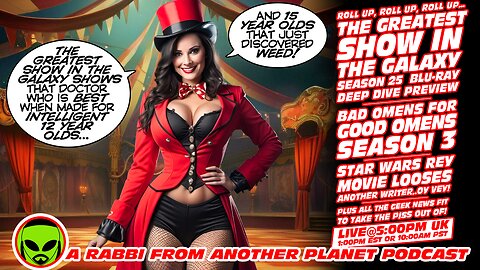 LIVE@5 - Doctor Who Season 25 MANIA!!!! Good Omens Crashes!!! Star Wars!!!