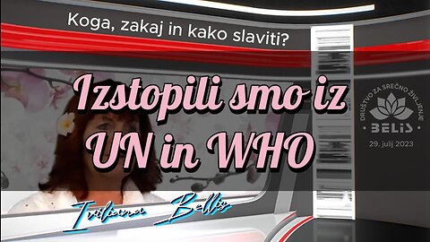 Izstopili smo iz UN in WHO - Predsednica Društva BELIS: Koga, zakaj in kako slaviti -Iviliana Bellis