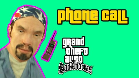 Grand Theft Auto San Andreas - Dwayne Phone Call [Driving School]