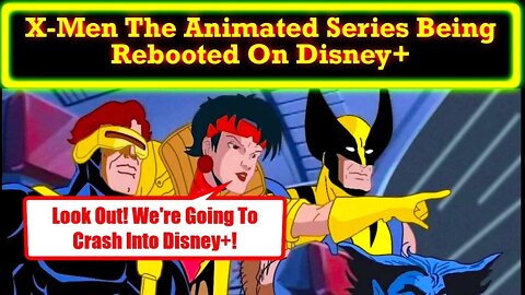 X-Men The Animated Series Getting Rebooted On Disney+! Why Can't They Leave Our Childhoods' Alone?