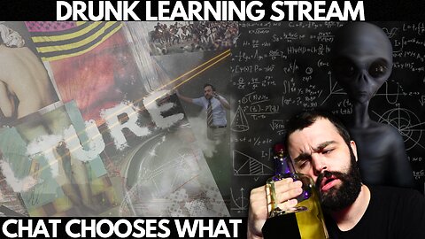 DRUNK LEARNING STREAM