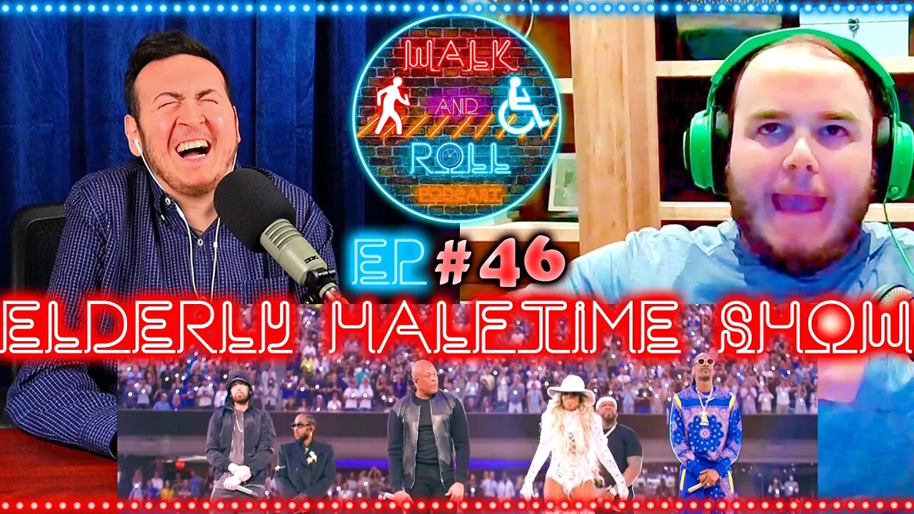 Elderly Halftime Show | Walk And Roll Podcast #46