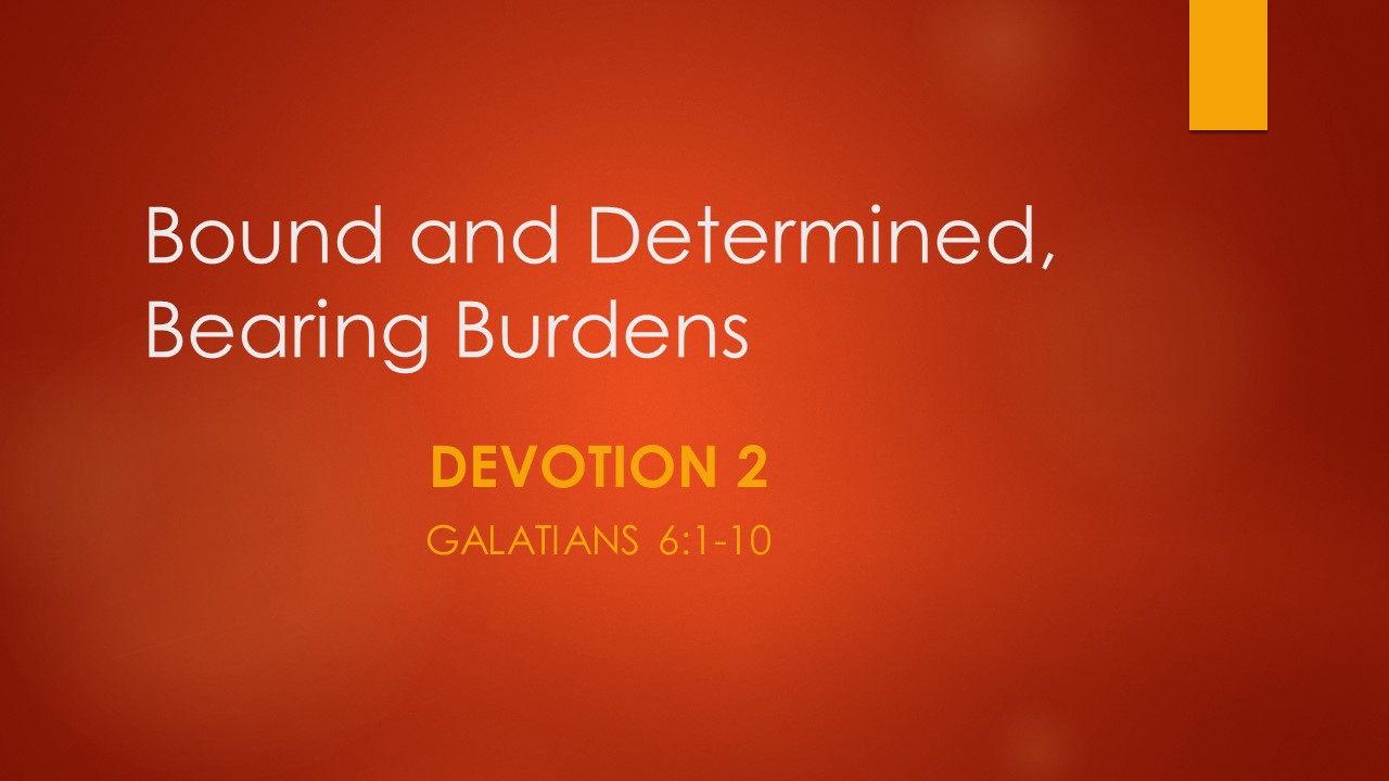 7@7 Episode 20: Bearing Burdens (Devotion 2)