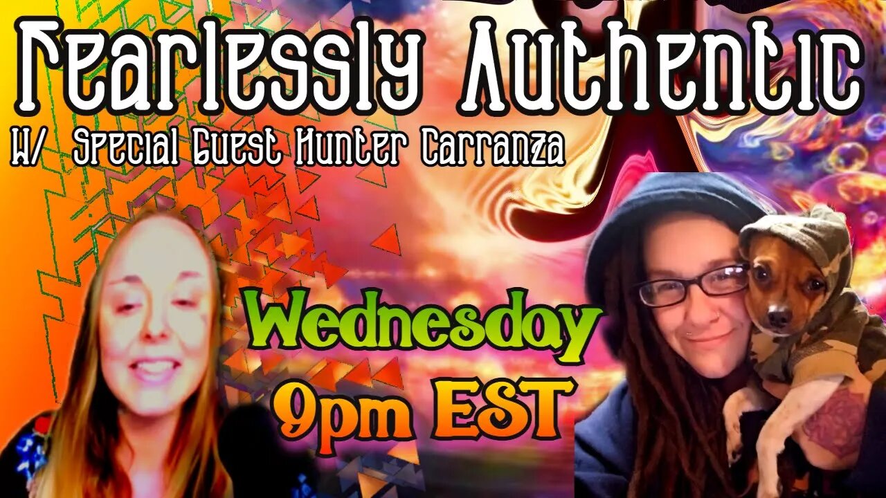 Fearlessly Authentic - W special Guest Hunter Carranza