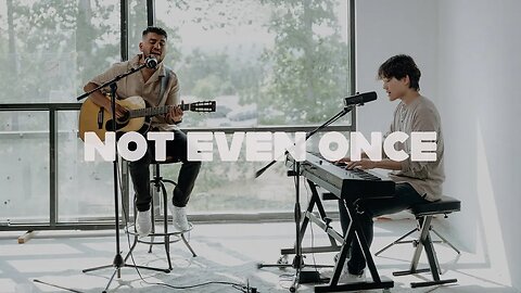 "Not Even Once" | Music Video | Cornerstone Chapel Young Adults