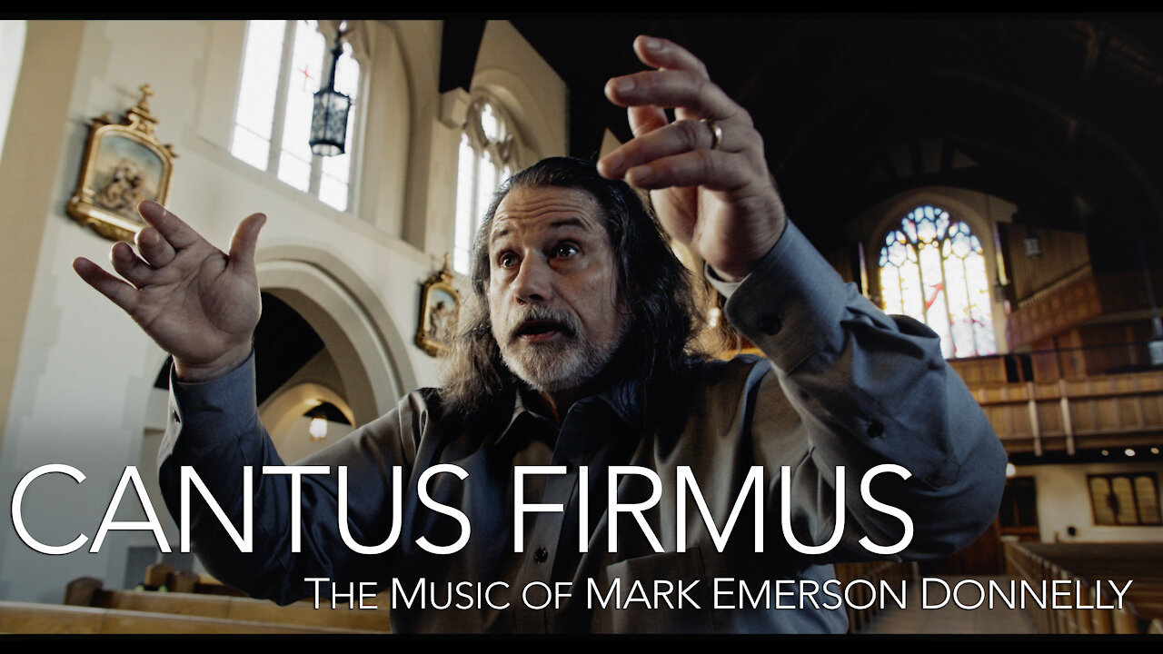 CANTUS FIRMUS: The Music of Mark Emerson Donnelly