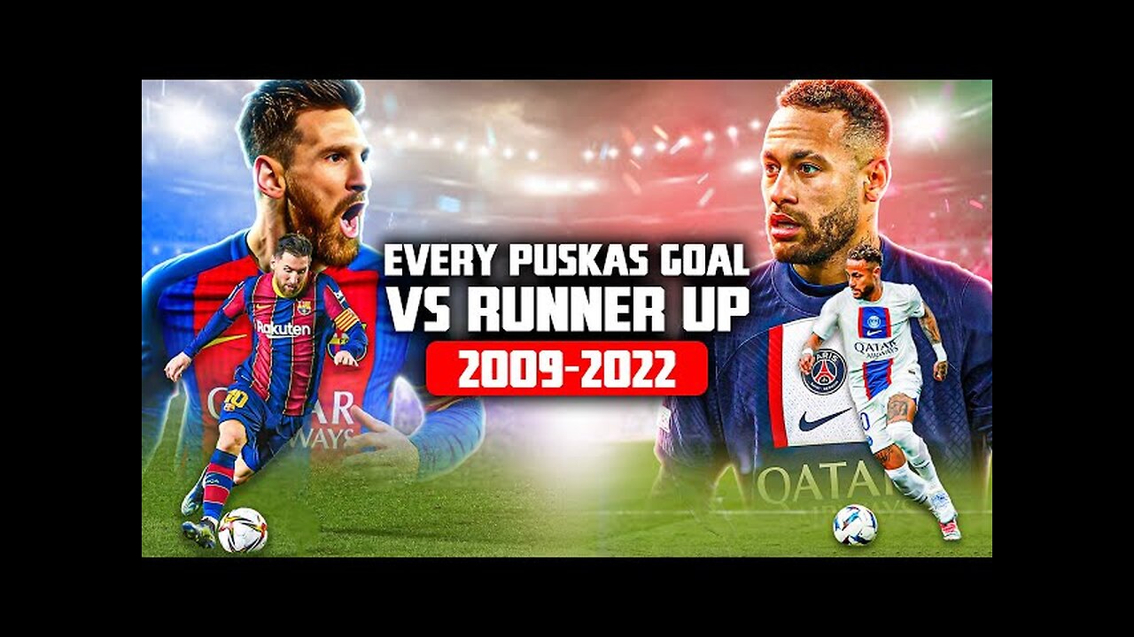 Every Puskas Goal Vs Their Runner Up (2009-2022)