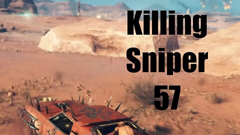 Mad Max Killing Sniper 57