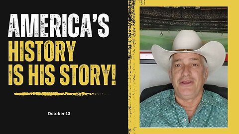 America's History is His Story! (October 13)