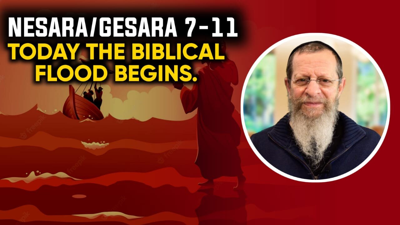 Nesara/Gesara 7-11 Today the Biblical Flood Begins.