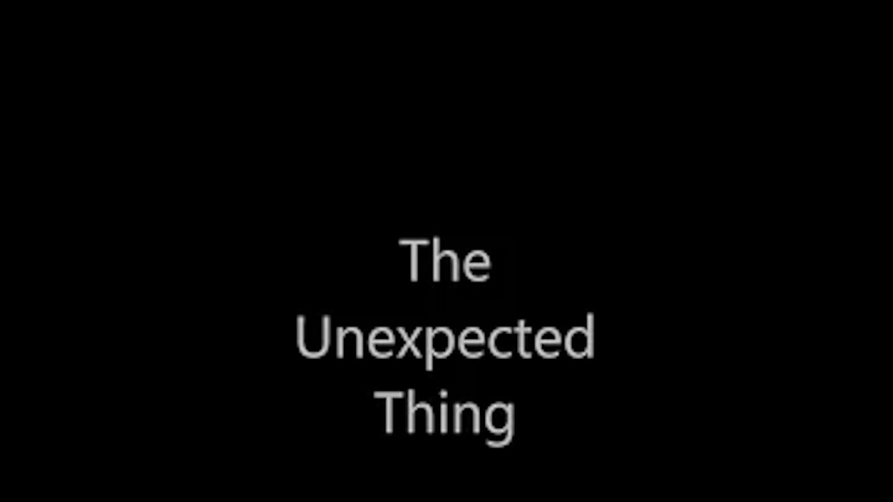 The Unexpected Thing