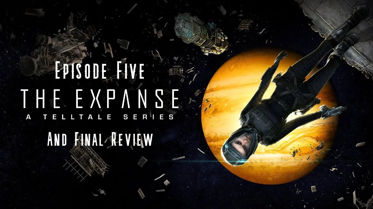 Episode Five Review & Final Thoughts! ~ The Expanse: A Telltale Series