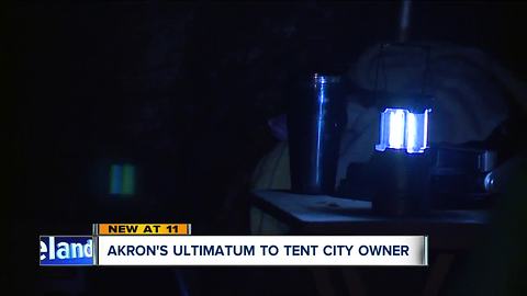 Akron's ultimatum to Tent City owner