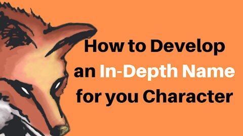 How to Develop an In-Depth Name for your Character - Writing Today