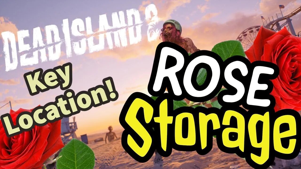 Rose Storage Key Location Dead Island 2