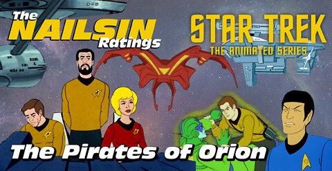 The Nailsin Ratings: Star Trek - The Pirates of Orion