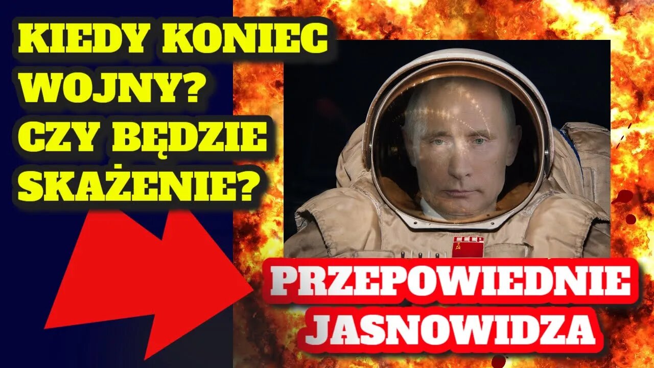 KIEDY KONIEC PUTINA? SKAŻENIE? CO ZA CHWILĘ? JASNOWIDZ Wojciech Glanc Zaprasza.