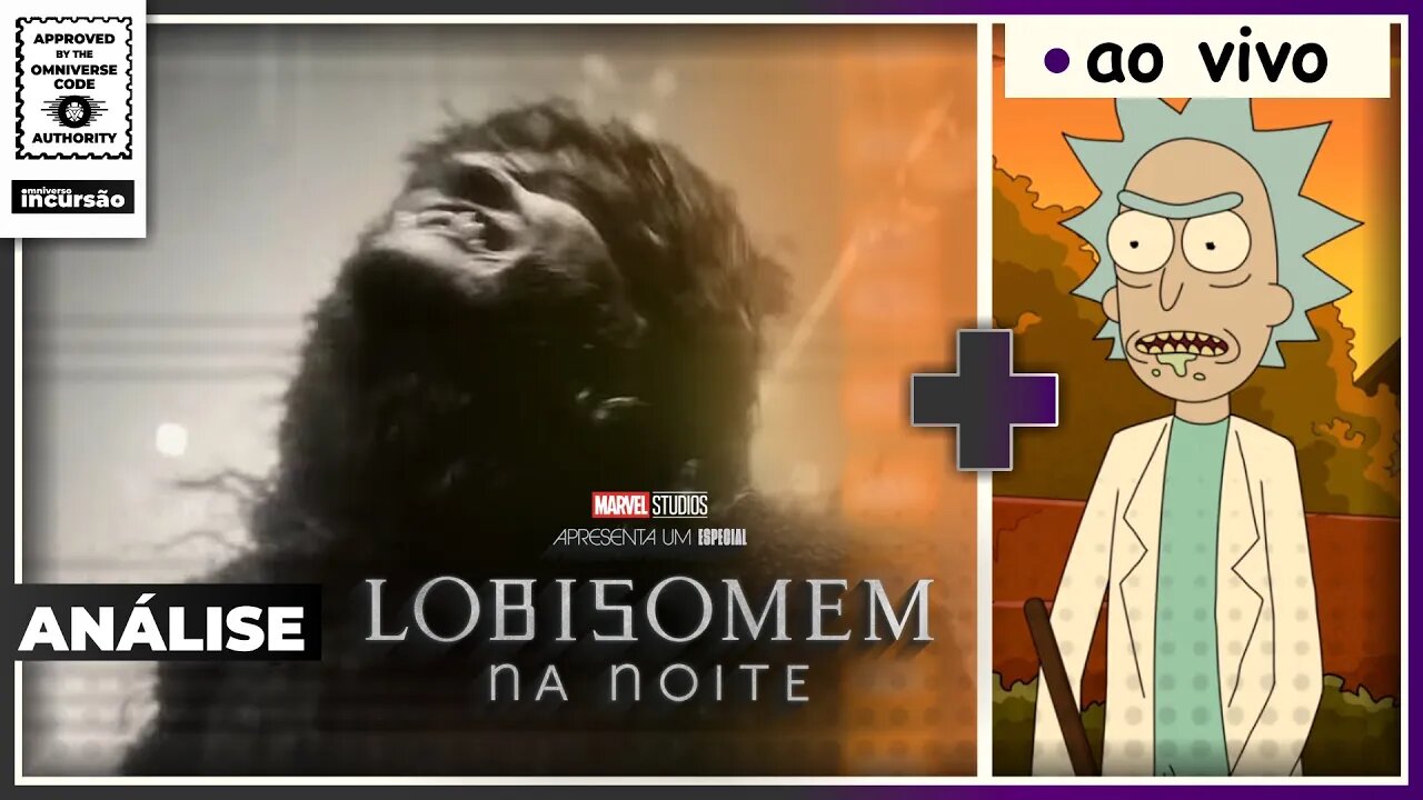 🐺LOBISOMEM, o MELHOR DA FASE 4 da MARVEL + R&M 6 até AGORA... (INCURSÃO) 🤝@Omniverso