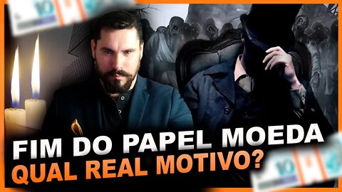 🔴[ LIVE ] FIM DO PAPEL MOEDA, QUAL O REAL MOTIVO?