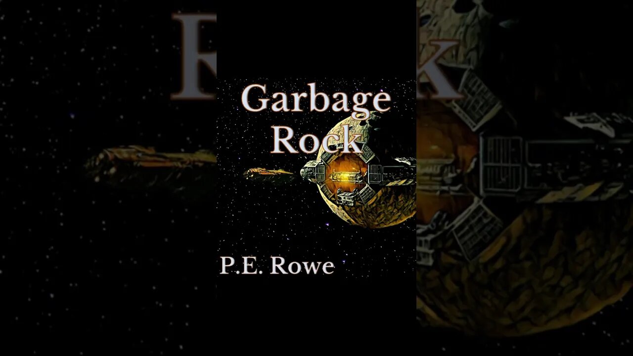 Garbage Rock | Story Trailer, Sci-Fi Weeklies by P.E. Rowe