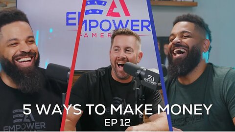 5 Ways to Make Money | Ep. 3